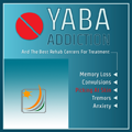 yaba addiction